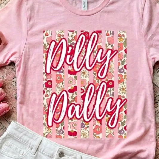 Dilly Dally Tee